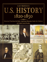 U_S__History_1820-1850--Historical_Timelines_for_Kids--American_Historian_Guide_for_Children--5th_Grade_Social_Studies