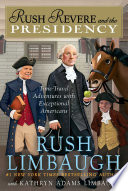 Rush_Revere_and_the_presidency