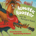 Acoustic_Rooster_and_his_barnyard_band