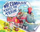 Mr__Complain_Takes_the_Train