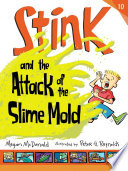 Stink_and_the_attack_of_the_slime_mold