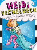Heidi_Heckelbeck_might_be_afraid_of_the_dark