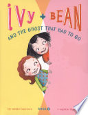 Ivy___Bean_and_the_ghost_that_had_to_go