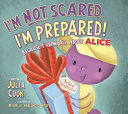 I_m_Not_Scared___I_m_Prepared___Because_I_Know_All_about_Alice__Updated_