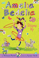 Amelia_Bedelia_Chapter_Book__5__Amelia_Bedelia_Shapes_Up